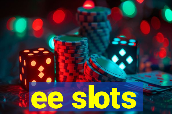 ee slots